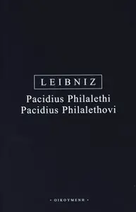 Pacidus Philalethi - Gottfried Wilhelm Leibniz