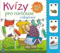 Kvízy pro mrňouse od 5 let - Kuryjak Joanna