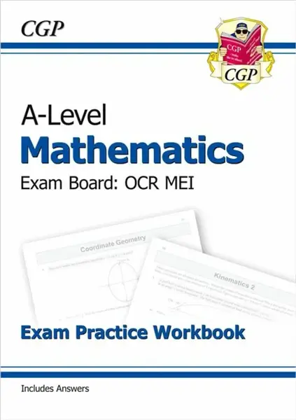 A-Level Maths OCR MEI Exam Practice Workbook (includes Answers) - CGP Books