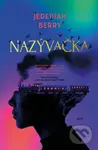 Nazývačka - Jedediah Berry - kniha z kategorie Sci-fi