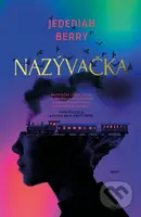Nazývačka - Jedediah Berry - kniha z kategorie Sci-fi