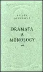 Dramata a monology (poškozená) - Milada Součková
