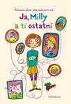 Ja, Milly a tí ostatní - Maxeiner Alexandra