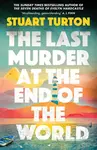 The Last Murder at the End of the World