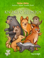 Kniha: Knížka o šelmách od Bárta Václav