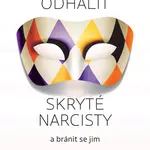 E-kniha: Jak odhalit skryté narcisty a bránit se jim od Mirza Debbie