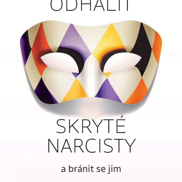 E-kniha: Jak odhalit skryté narcisty a bránit se jim od Mirza Debbie