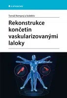 Kniha: Rekonstrukce končetin vaskularizovanými laloky od Kempný Tomáš