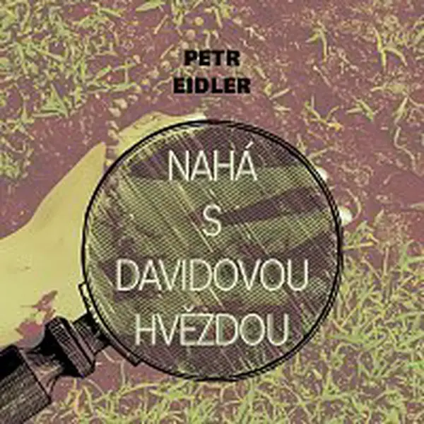 Martin Preiss – Eidler: Nahá s Davidovou hvězdou