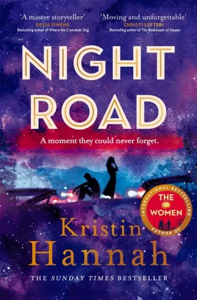 Night Road - Kristin Hannahová