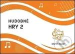 Hudobné hry 2 - Noty - Martin Vozár - kniha z kategorie Noty