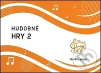 Hudobné hry 2 - Noty - Martin Vozár - kniha z kategorie Noty
