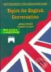 Topics for English Conversation - Jana Chudá, Tomáš Chudý - kniha z kategorie Vysoké školy
