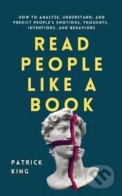 Read People Like a Book - Patrick King