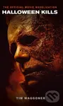 Halloween Kills: The Official Movie Novelization - Tim Waggoner