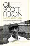 Now And Then - Gil Scott-Heron