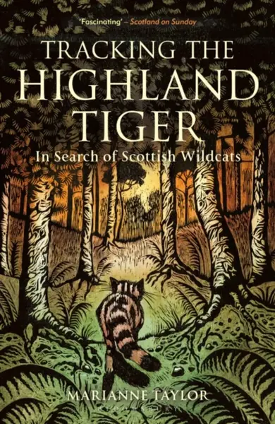 Tracking The Highland Tiger - Taylor Marianne