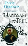 The Janissary Tree - Jason Goodwin