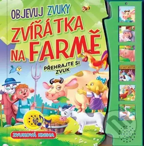 Zvířátka na farme - objevuj zvuky (Zvuková kniha)