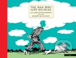 The Man Who Lost His Head - Claire Huchet Bishop, Robert McCloskey - kniha z kategorie Pro děti