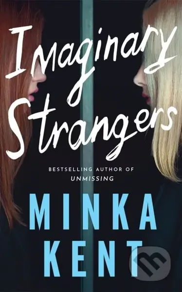 Imaginary Strangers - Minka Kent - kniha z kategorie Thrillery