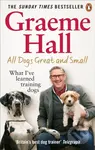 All Dogs Great and Small (What I’ve learned training dogs) - kniha z kategorie Zdraví a životní styl