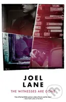 The Witnesses are Gone - Joel Lane - kniha z kategorie Společenská beletrie