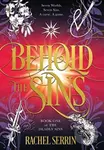 Behold the Sins - Rachel Serrin