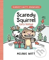Scaredy Squirrel Gets Festive - Melanie Watt - kniha z kategorie Pro děti