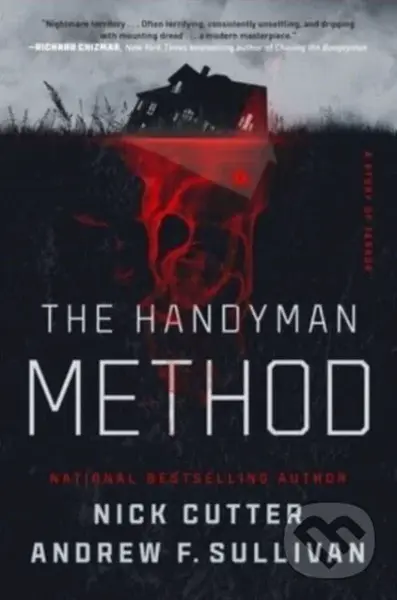 The Handyman Method (A Story of Terror) - Andrew F. Sullivan, Nick Cutter