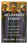 38 Londres Street (On Impunity, Pinochet in England and a Nazi in Patagonia) - kniha z kategorie Životopisy