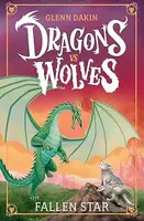 Dragons Vs Wolves #1: Fallen Star - Glenn Dakin - kniha z kategorie Sci-fi, fantasy a komiksy