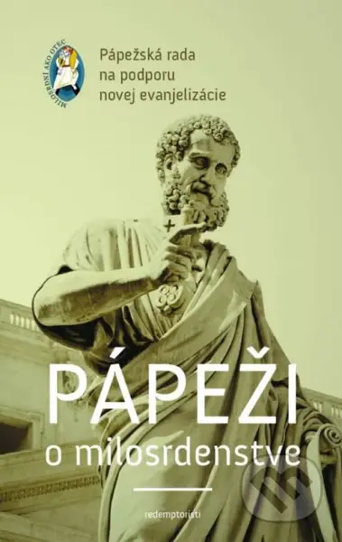 Pápeži o milosrdenstve (Pastoračná príručka) - kolektív autorov - kniha z kategorie Křesťanství