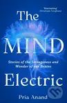The Mind Electric (Stories of the Strangeness and Wonder of Our Brains) - kniha z kategorie Biologie