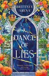 A Dance of Lies ('Romantic, heartrending, and riveting' Sue Lynn Tan, #1 Sunday Times bestselling author of Immortal)