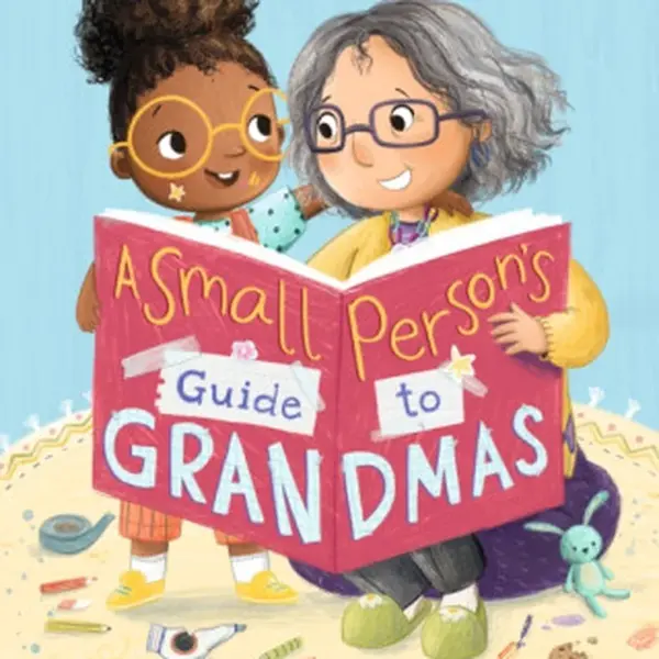 Small Person's Guide to Grandmas - Jane Clarkeová