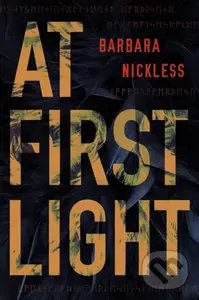 At First Light - Barbara Nickless