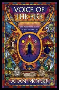 Voice of the Fire: 25th Anniversary Edition - Alan Moore - kniha z kategorie Společenská beletrie