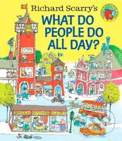 Richard Scarry's What Do People Do All Day? - Richard Scarry - kniha z kategorie Pro děti