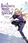 A Returner's Magic Should Be Special, Vol. 4 - Treece Treece, Wookjakga Wookjakga, Usonan Usonan - kniha z kategorie Sci-fi, fantasy a komiksy