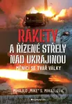 Rakety a řízené střely nad Ukrajinou - Mihajlo S. Mihajlovič - kniha z kategorie Historie