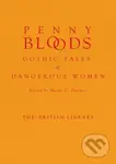 Penny Bloods (Gothic Tales of Dangerous Women) - Nicole C. ( Dittmer - kniha z kategorie Mýty, pověsti a legendy