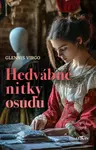 Hedvábné nitky osudu - Glennis Virgo - kniha z kategorie Společenská beletrie