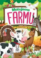 Malujeme farmu (Omalovánka) - kniha z kategorie Omalovánky, vystřihovánky, papír