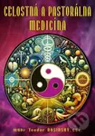 Celostná a pastorálna medicína - Teodor Rosinský - kniha z kategorie Pozitivní myšlení