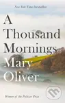A Thousand Mornings - Mary Oliver - kniha z kategorie Poezie