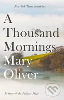 A Thousand Mornings - Mary Oliver - kniha z kategorie Poezie