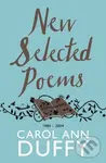 New Selected Poems Duffy (1984-2004) - Carol Ann Duffy DBE