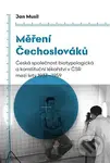 Měření Čechoslováků - Jan Musil - kniha z kategorie Sociologie