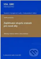 Zajišťování stupňů zralosti pro nové díly (Metody, kritéria měření, dokumentace) - kniha z kategorie Průmysl